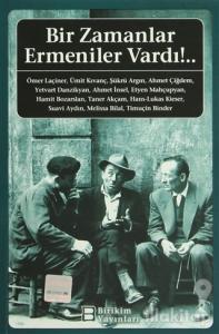Bir Zamanlar Ermeniler Vardı!..