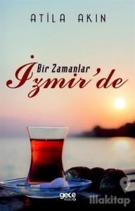 Bir Zamanlar İzmir'de