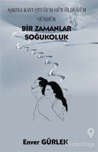 Bir Zamanlar Soğukoluk