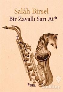 Bir Zavallı Sarı At