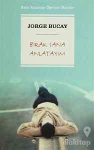 Bırak Sana Anlatayım