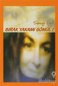 Bırak Yakamı Gönül