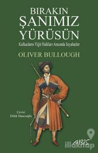 Bırakın Şanımız Yürüsün