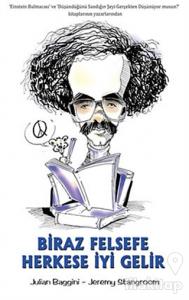 Biraz Felsefe Herkese İyi Gelir