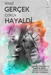 Biraz Gerçek Çokça Hayaldi