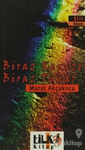 Biraz Kepaze Biraz Tuhaf