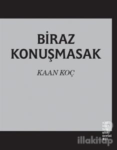 Biraz Konuşmasak