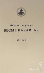 Bireysel Başvuru Seçme Kararlar 2016 (2 Cilt) (Ciltli)
