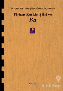 Birhan Keskin Şiiri ve Ba