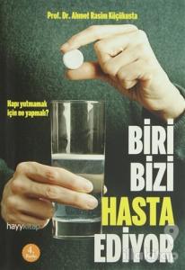 Biri Bizi Hasta Ediyor