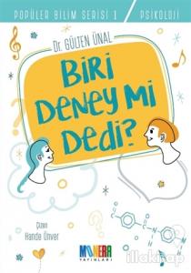 Biri Deney Mi Dedi?