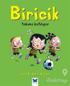 Biricik Takıma Katılıyor