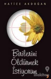 Birilerini Öldürmek İstiyorum