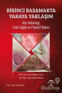 Birinci Basamakta Yaraya Yaklaşım