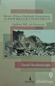 Birinci Dünya Harbinde Gümüşhane ve Sadi Selçuk'un Hatıratı