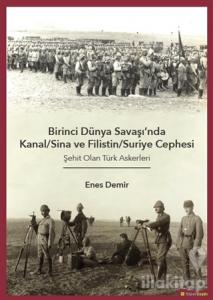 Birinci Dünya Savaşı'nda Kanal/Sina ve Filistin/ Suriye Cephesi