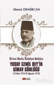 Birinci Meclis Kütahya Mebusu Yusuf Cemil Bey'in Simav Günlüğü