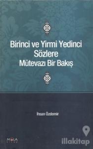 Birinci ve Yirmi Yedinci Sözlere Mütevazı Bir Bakış