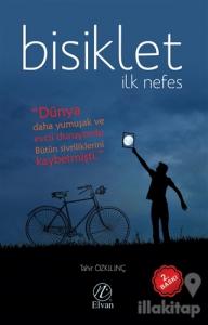 Bisiklet - İlk Nefes