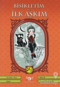 Bisikletim ve İlk Aşkım