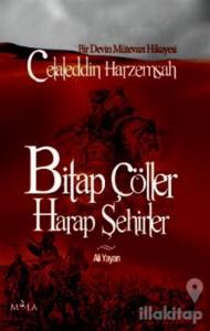 Bitap Çöller Harap Şehirler