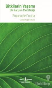 Bitkilerin Yaşamı - Bir Karışım Metafiziği