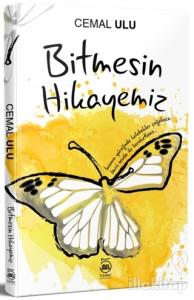 Bitmesin Hikayemiz