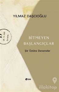 Bitmeyen Başlangıçlar