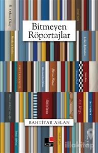 Bitmeyen Röportajlar