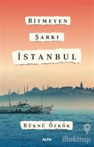 Bitmeyen Şarkı İstanbul