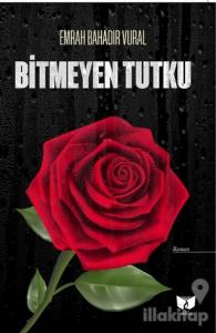 Bitmeyen Tutku 2. Cilt