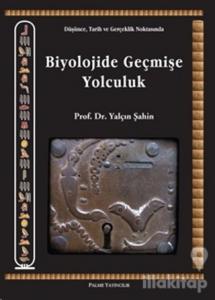 Biyolojide Geçmişe Yolculuk