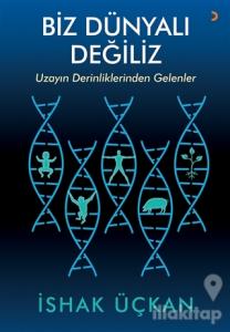 Biz Dünyalı Değiliz