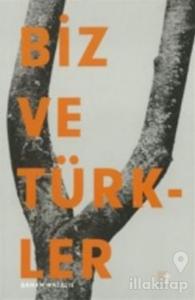 Biz ve Türkler