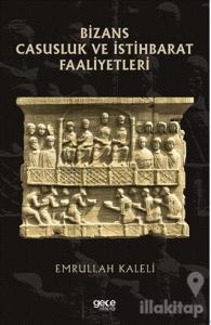 Bizans Casusluk ve İstihbarat Faliyetleri