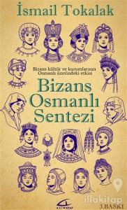 Bizans Osmanlı Sentezi