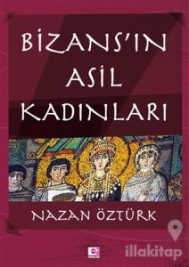 Bizans'ın Asil Kadınları