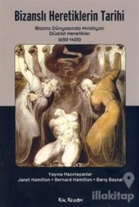 Bizanslı Heretiklerin Tarihi
