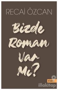 Bizde Roman Var mı?