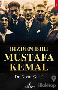 Bizden Biri Mustafa Kemal