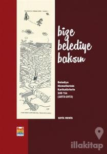 Bize Belediye Baksın (Ciltli)