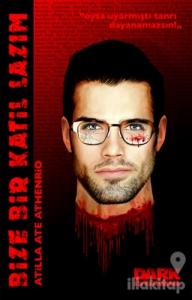Bize Bir Katil Lazım