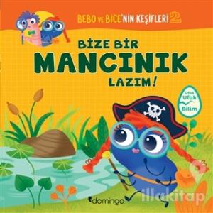 Bize Bir Mancınık Lazım! - Bebo ve Bice'nin Keşifleri 2
