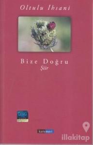 Bize Doğru