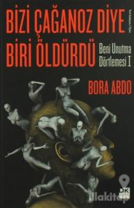 Bizi Çağanoz Diye Biri Öldürdü