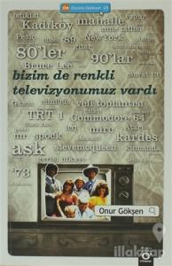 Bizim de Renkli Televizyonumuz Vardı