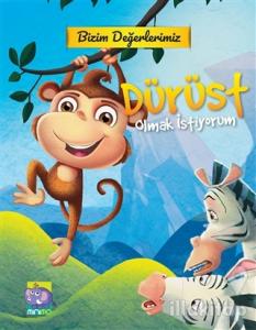 Bizim Değerlerimiz - Dürüst Olmak İstiyorum