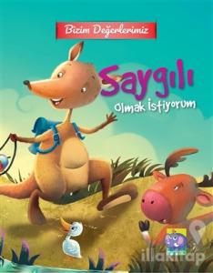 Bizim Değerlerimiz - Saygılı Olmak İstiyorum