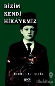 Bizim Kendi Hikayemiz