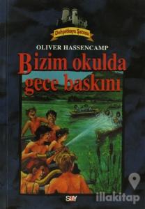 Bizim Okulda Gece Baskını Dehşetkaya Şatosu 2